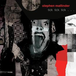 STEPHEN MALLINDER - Tick Tick Tick (CD)