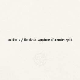 ARCHITECTS - Classic Symptoms Of A Broken Spirit (CD)