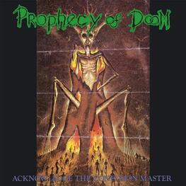 PROPHECY OF DOOM - Acknowledge The Confusion Master (CD)
