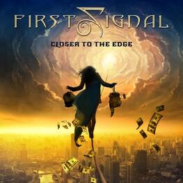 FIRST SIGNAL - Closer To The Edge (CD)