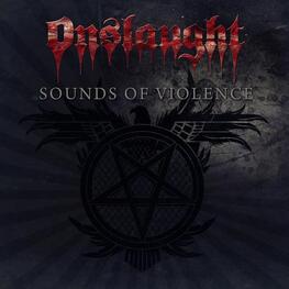 ONSLAUGHT - Sounds Of Violence: Anniversary Edition (2CD)