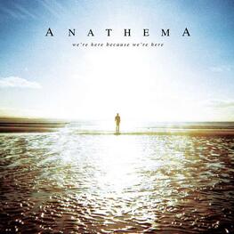 ANATHEMA - We're Here Because We're Here (CD)