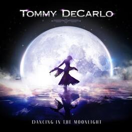 TOMMY DECARLO - Dancing In The Moonlight (CD)