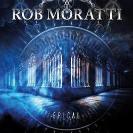 ROB MORATTI - Epical (CD)
