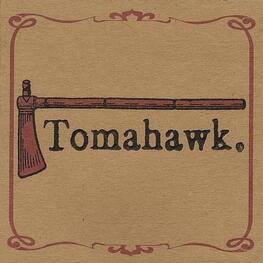 TOMAHAWK - Tomahawk: Remastered (Limited Smoke Opaque Brown Vinyl) (LP)
