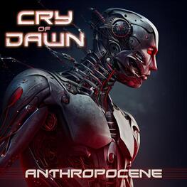 CRY OF DAWN - Anthropocene (CD)
