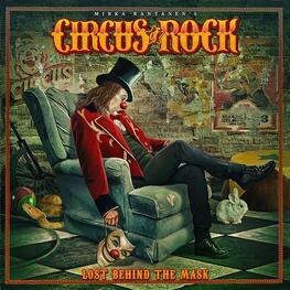 CIRCUS OF ROCK - Lost Behind The Mask (CD)