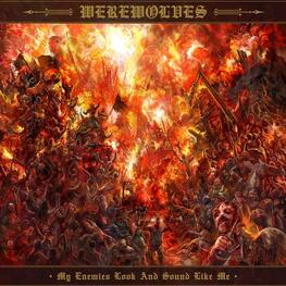 WEREWOLVES - My Enemies Look And Sound Like Me (CD)