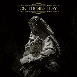 ON THORNS I LAY - On Thorns I Lay (CD)