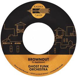 GHOST FUNK ORCHESTRA - Brownout / Boneyard Baile (Fire Red Vinyl) *embargo Until Sept 13* (7in)