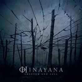 HINAYANA - Shatter And Fall (CD)