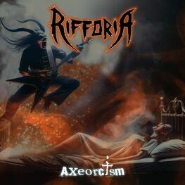 RIFFORIA - Axeorcism (CD)