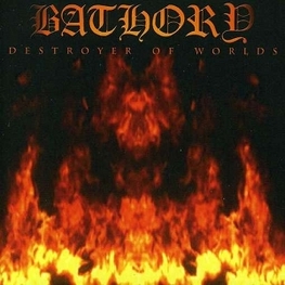 BATHORY - Destroyer Of Worlds (CD)