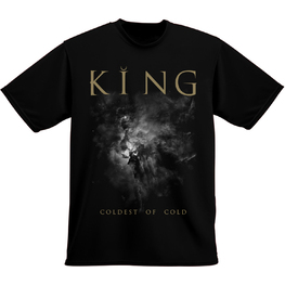 KING - COLDEST OF COLD T-SHIRT