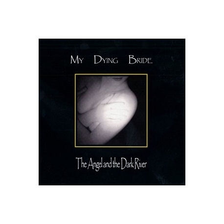 MY DYING BRIDE - Angel & The Dark River (Bonus Tracks) (CD)