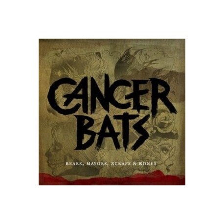 CANCER BATS - Bears, Mayors, Scraps & Bones (CD)
