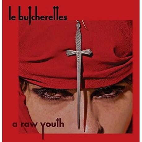 LE BUTCHERETTES - Raw Youth (CD)