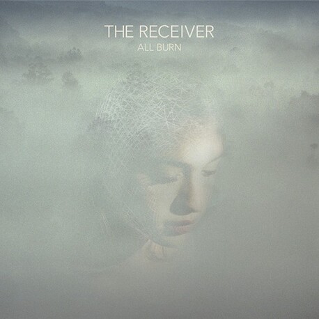 THE RECEIVER - All Burn (CD)
