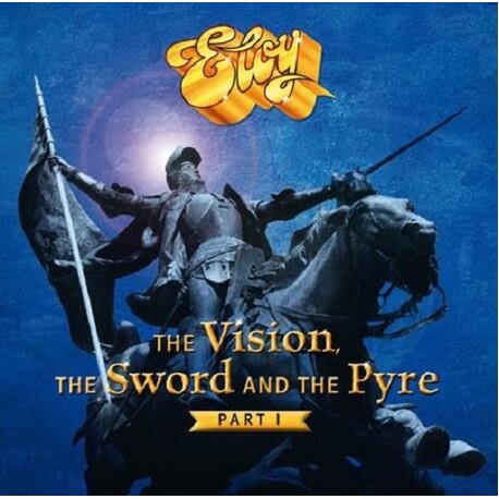 ELOY - The Vision, The Sword And The Pyre (Part 1) (CD)