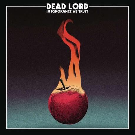 DEAD LORD - In Ignorance We Trust/ltd. Cd Edition (CD)