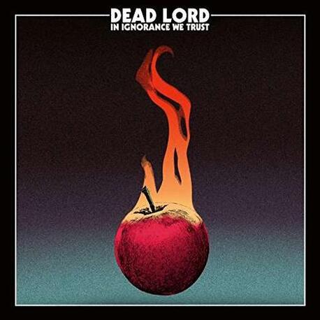 DEAD LORD - In Ignorance We Trust (Digi) (CD)