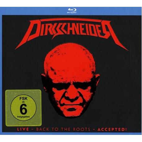 DIRKSCHNEIDER - Live - Back To The Roots - Accepted! (2CD + Blu-ray)