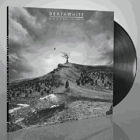 DEATHWHITE - For A Black Tomorrow (Black Gatefold Vinyl) (LP)