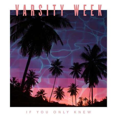 VARSITY WEEK - If You Only Knew (CD)