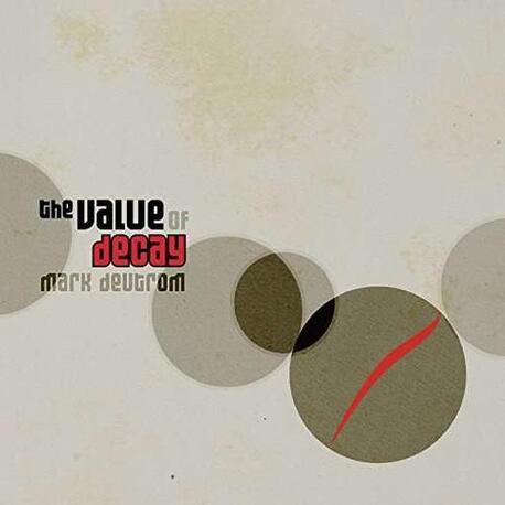 MARK DEUTROM - The Value Of Decay (Ltd Gold 2lp Vinyl In Gatefold Sleeve) (2LP)