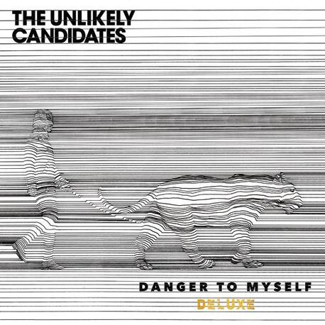 UNLIKELY CANDIDATES - Danger To Myself (CD)
