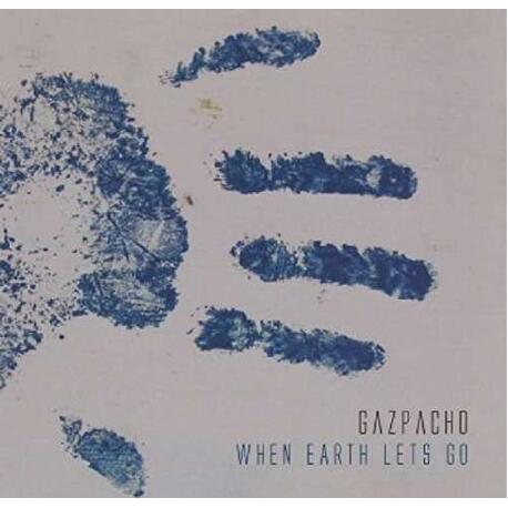 GAZPACHO - When Earth Lets Go -digi- (CD)