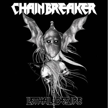 CHAINBREAKER - Lethal Desire (LP)