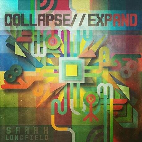 SARAH LONGFIELD - Collapse // Expand (CD)