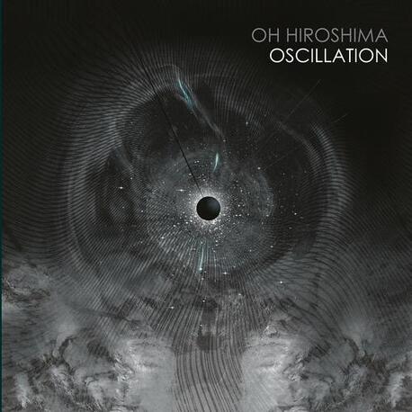 OH HIROSHIMA - Oscillation (2LP)