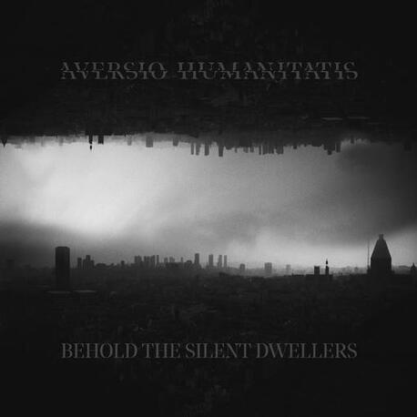 AVERSIO HUMANITATIS - Behold The Silent Dwellers (CD)