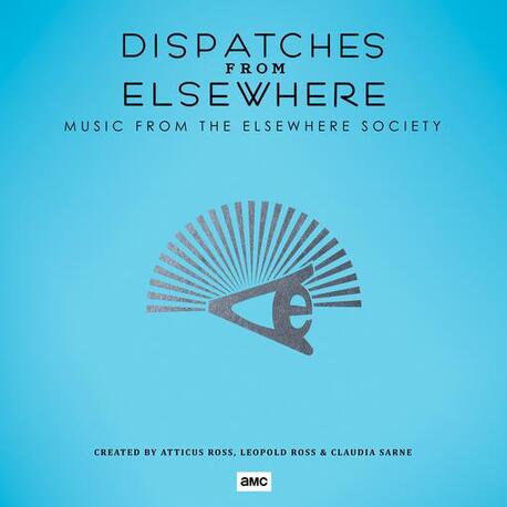LEOPOLD ROSS, CLAUDIA SARNE ATTICUS ROSS - Dispatches From Elsewhere: Music From The Elsewhere Society (Vinyl) (LP)