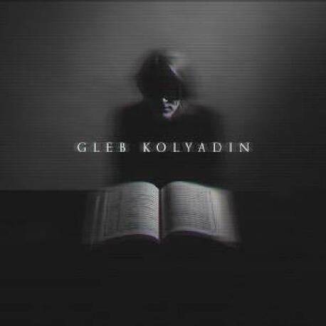 GLEB KOLYADIN (IAMTHEMORNING) - Gleb Kolyadin (Expanded) (CD)