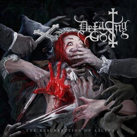 DEFACING GOD - The Resurrection Of Lilith (CD)